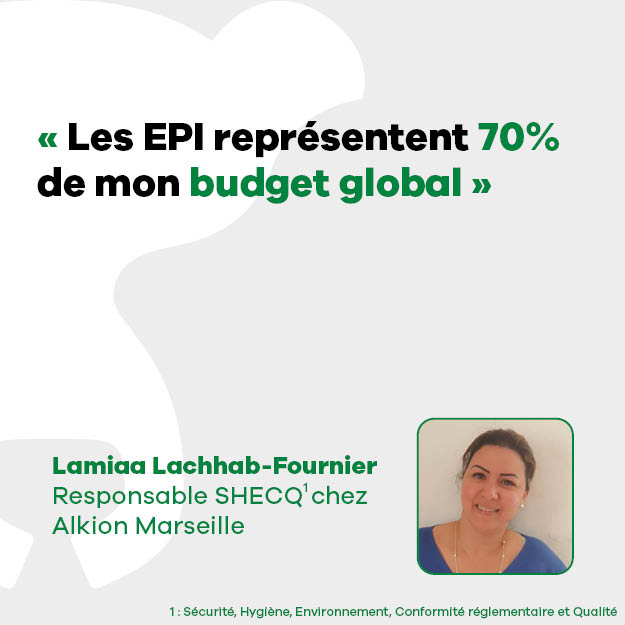 Lamiaa Lachhab-Fournier, responsable SHECQ chez Alkion Marseille : « Les EPI représentent 70% de mon budget global. »