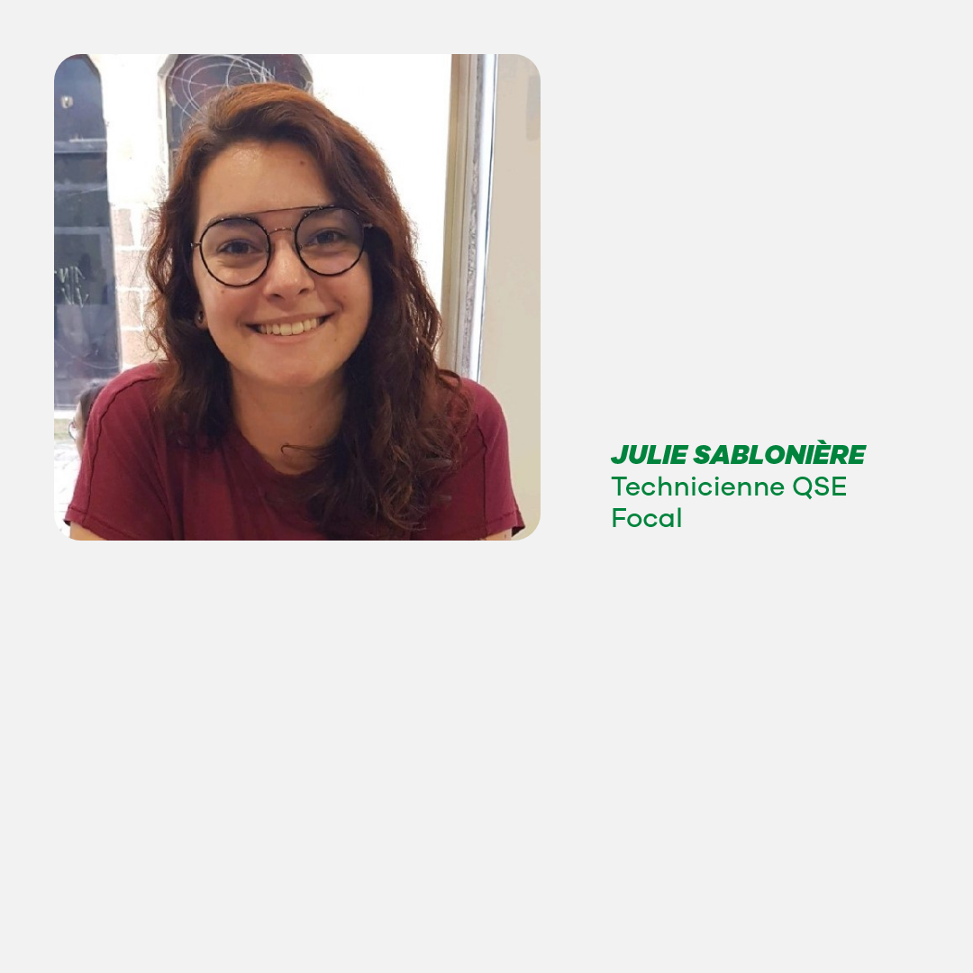 Julie Sablonière, Technicienne QSE de Focal : « Les équipes Coverguard, des experts qui maitrisent leur sujet et qui nous accompagnent en étant à l’écoute de nos besoins »