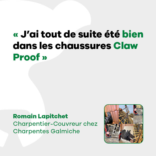 Romain Lapitchet, charpentier-couvreur au sein des Charpentes Galmiche : « J’ai tout de suite été bien dans les chaussures CLAW PROOF »